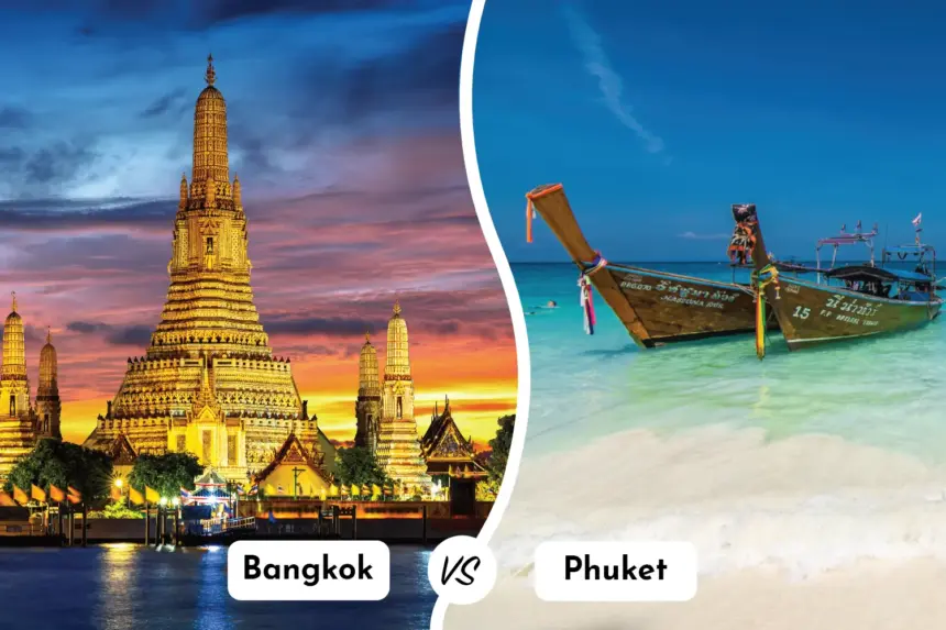 Phuket vs Bangkok: Which Thailand Destination Is Better for Your Travel Style?